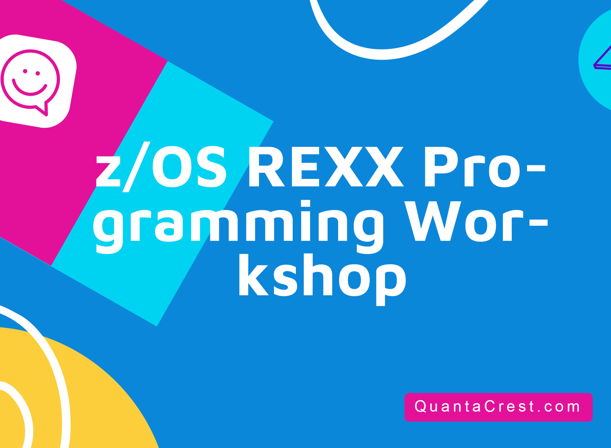 z/OS REXX Programming Workshop